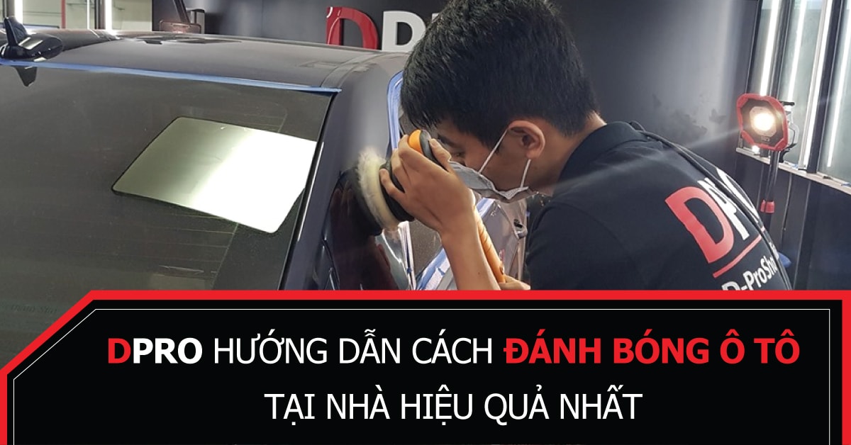dpro-huong-dan-cach-danh-bong-oto-tai-nha