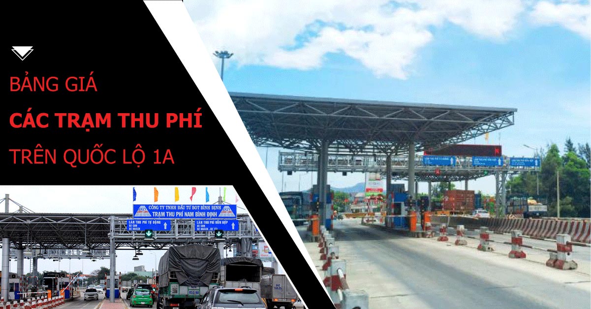 bang-gia-cac-tram-thu-phi-tren-quoc-lo-1a