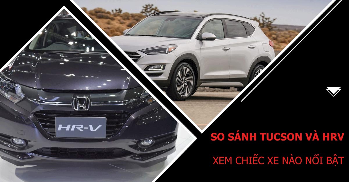 so-sanh-va-tucson-hrv